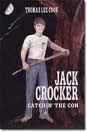 Tommy Lee Cook's Jack Crocker-Catchin the Con